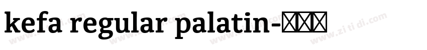 kefa regular palatin字体转换